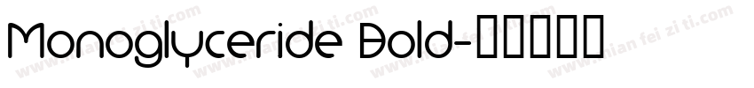 Monoglyceride Bold字体转换